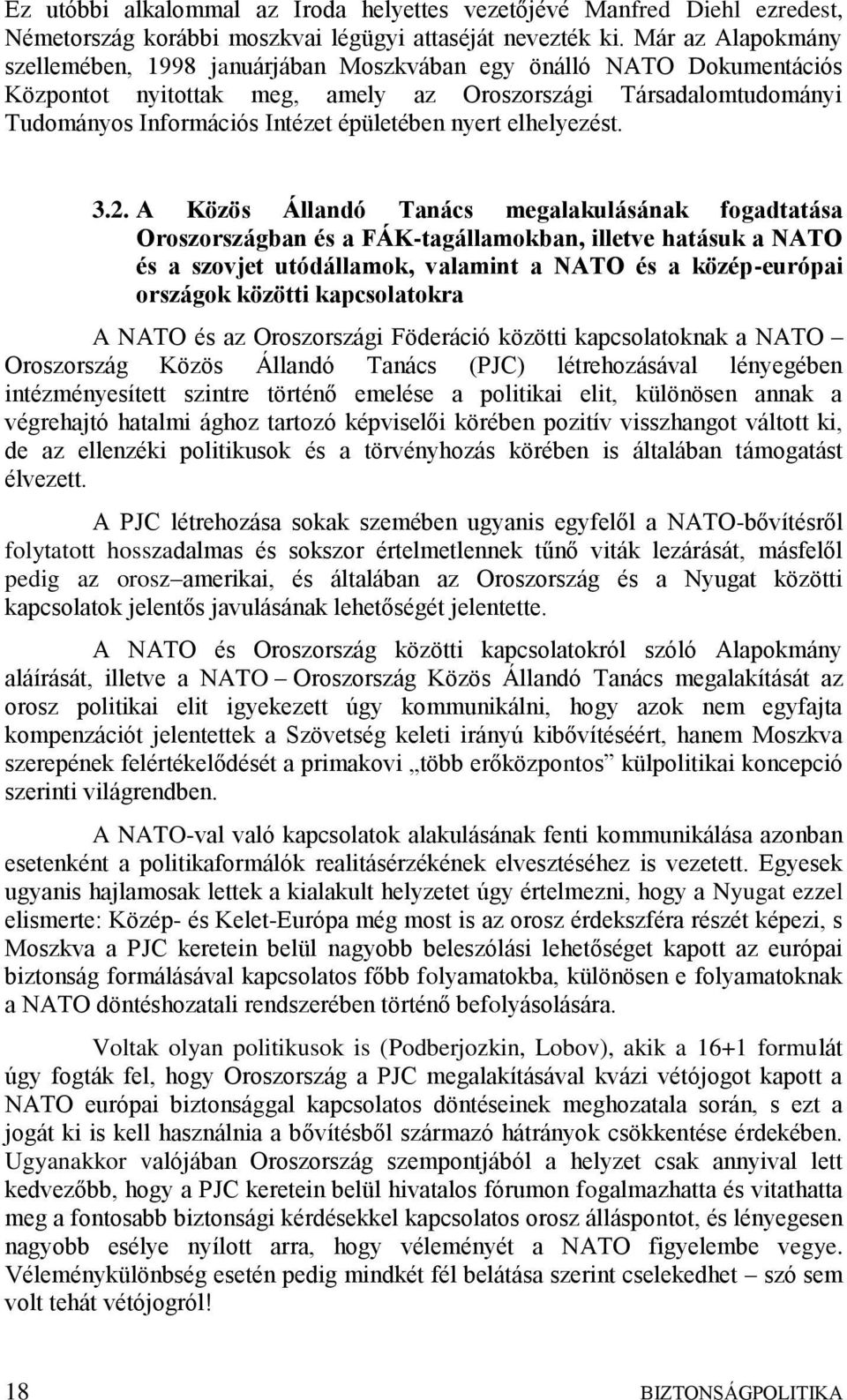 nyert elhelyezést. 3.2.