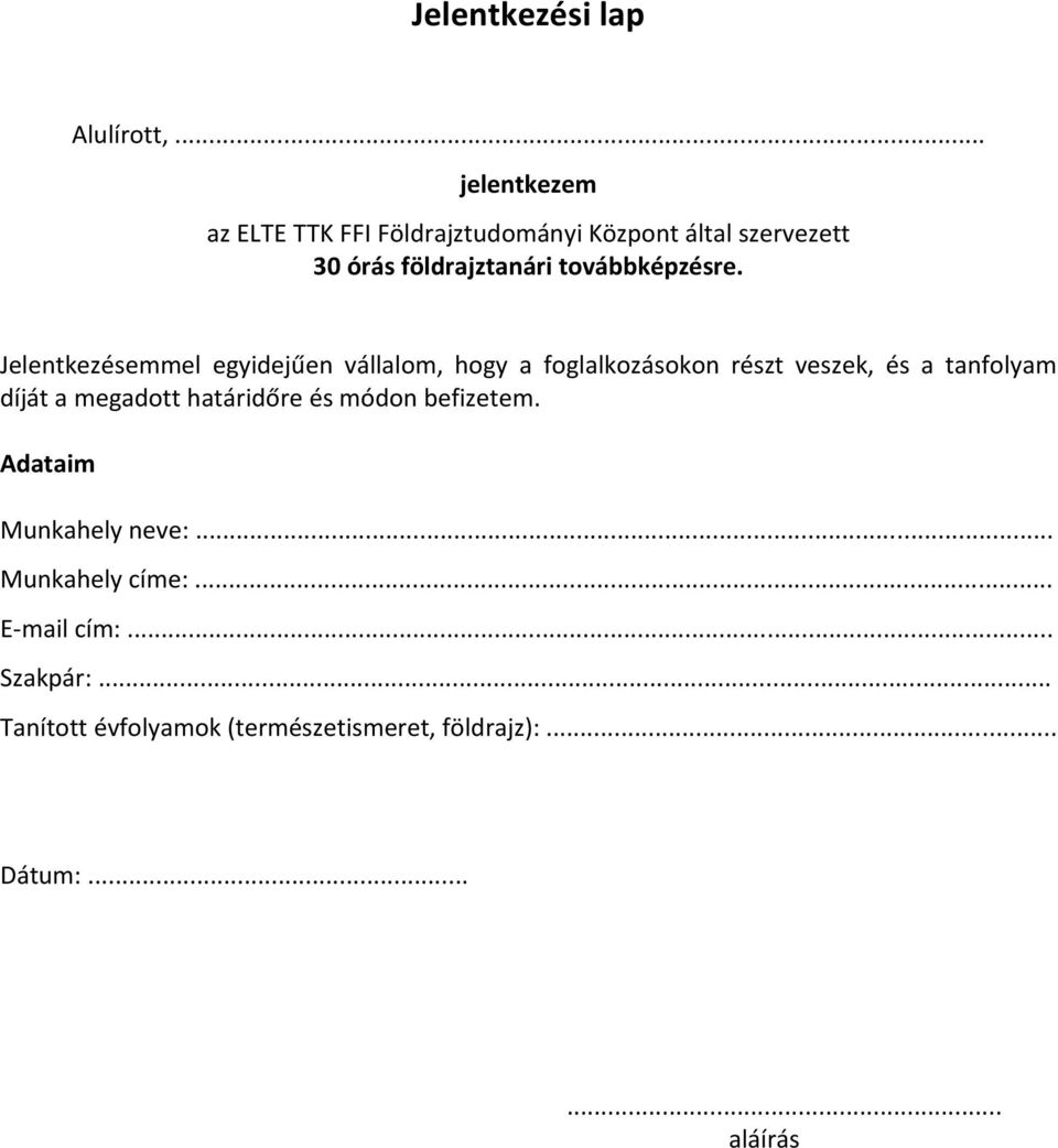továbbképzésre.