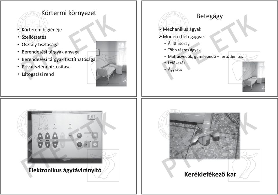 rend Betegágy Mechanikus ágyak Modern betegágyak Állíthatóság Több részes ágyak