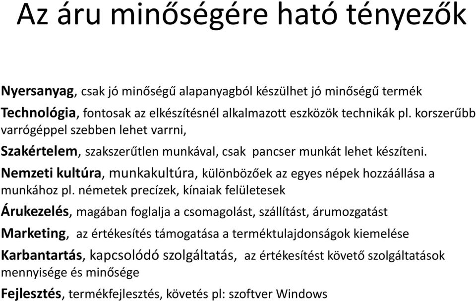 Nemzeti kultúra, munkakultúra, különbözőek az egyes népek hozzáállása a munkához pl.