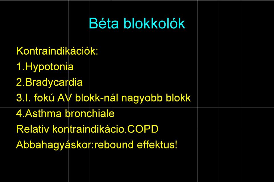 fokú AV blokk-nál nagyobb blokk 4.