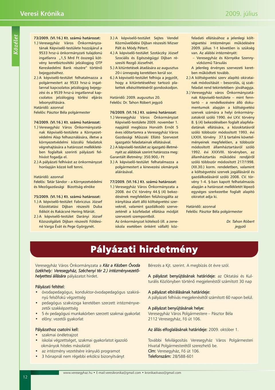 részére történõ bejegyzéséhez. 2.