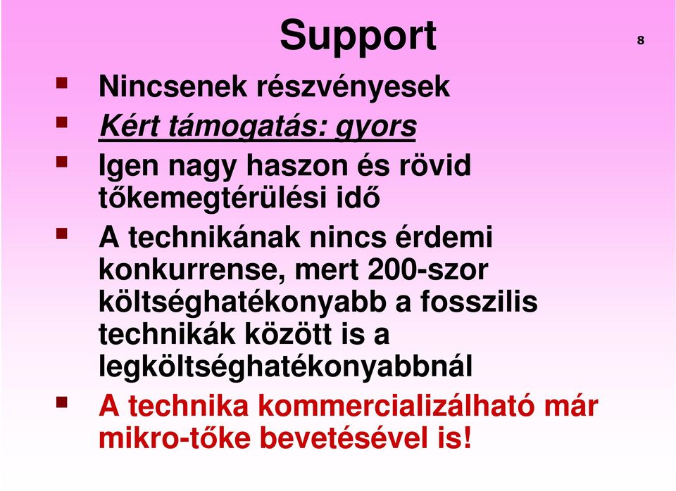 200-szor költséghatékonyabb a fosszilis technikák között is a