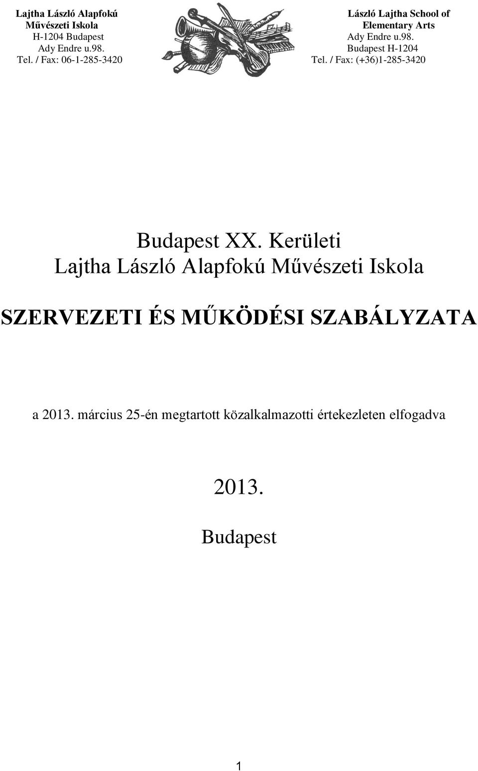 / Fax: (+36)1-285-3420 Budapest XX.