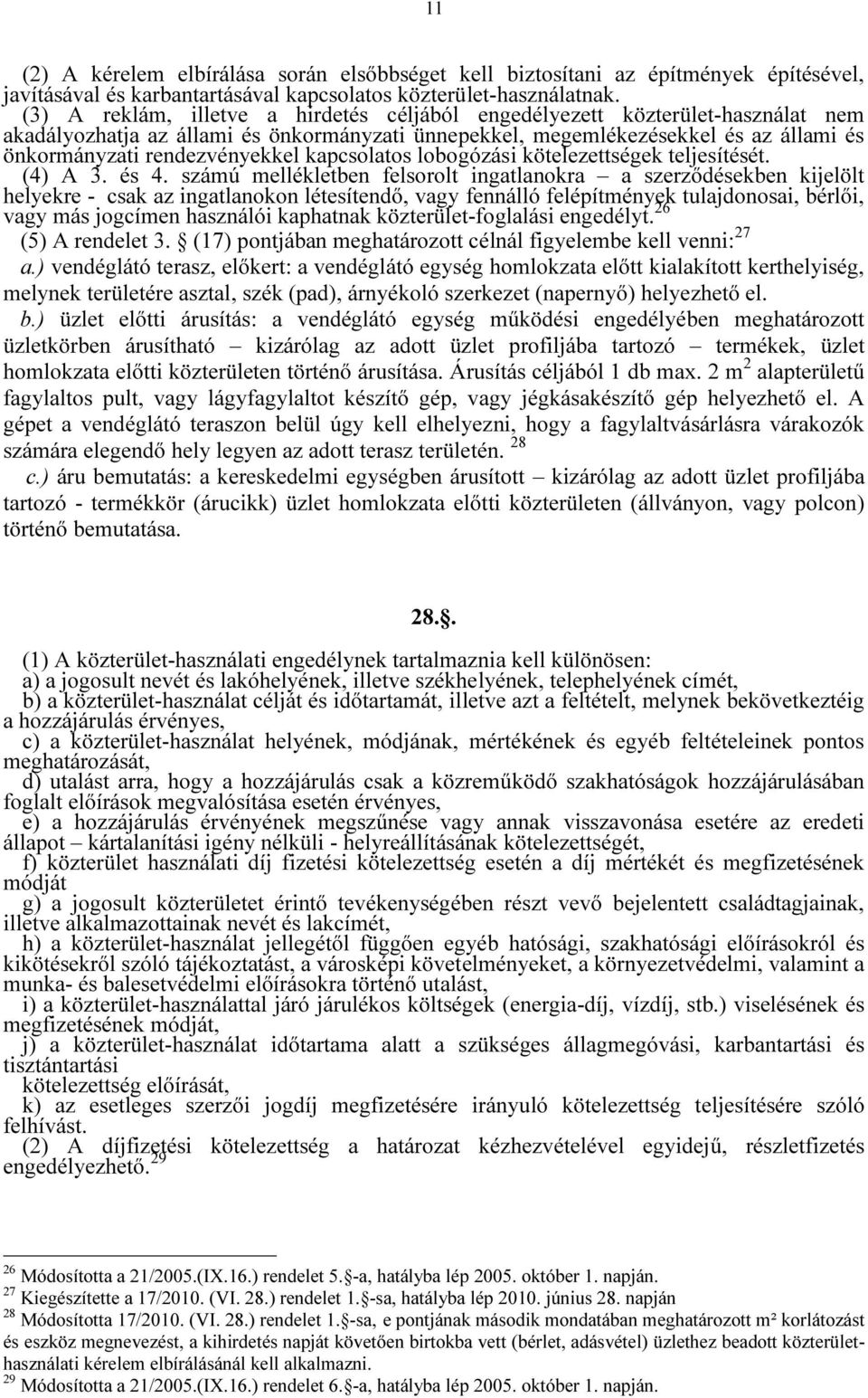 kapcsolatos lobogózási kötelezettségek teljesítését. (4) A 3. és 4.