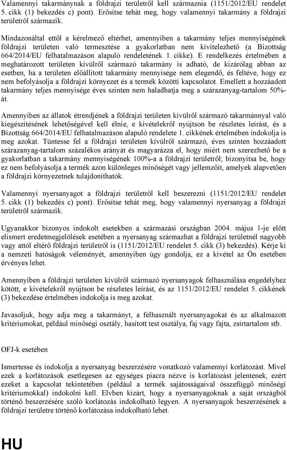 alapuló rendeletének 1. cikke).