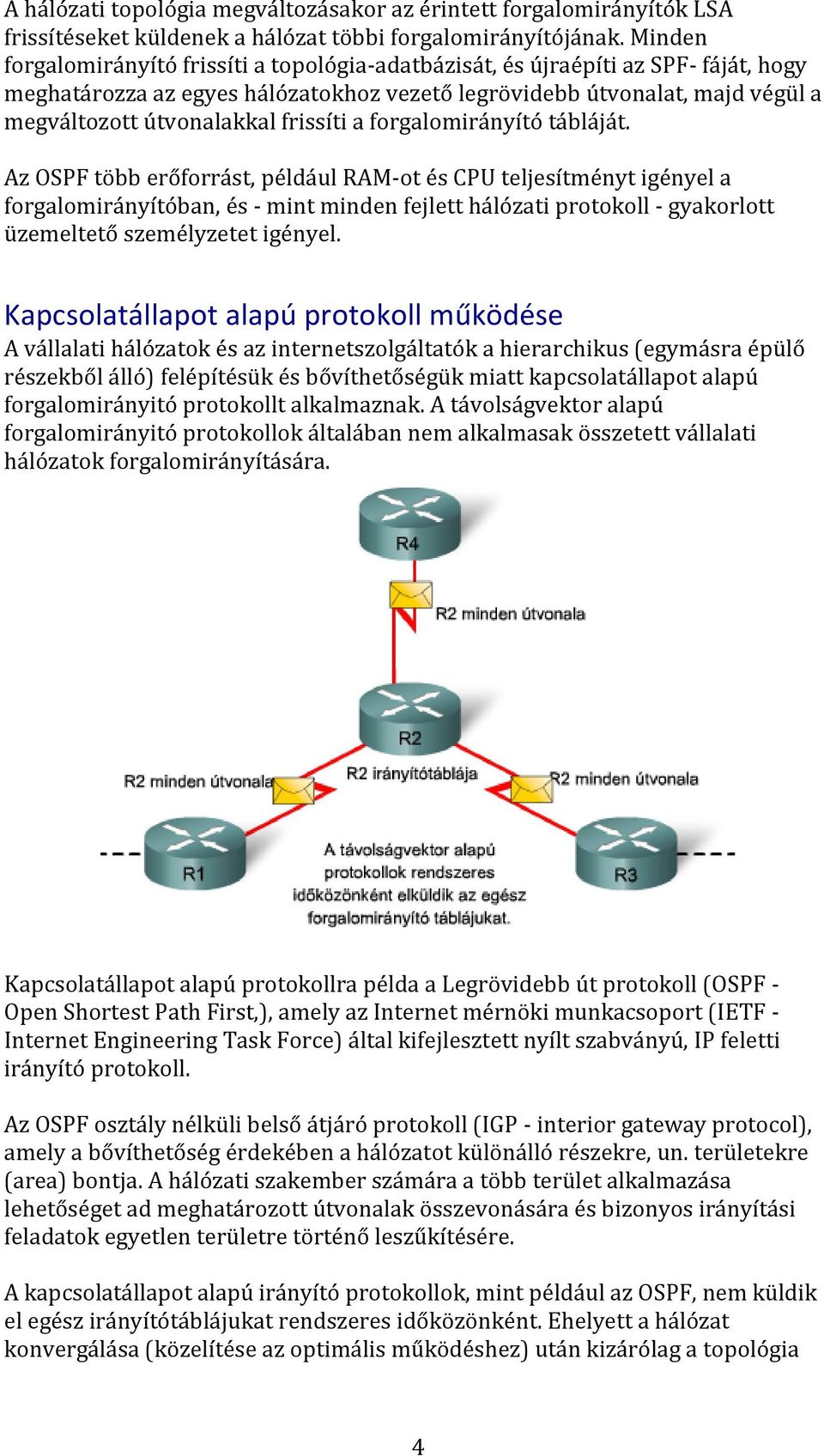 frissíti a forgalomirányító tábláját.