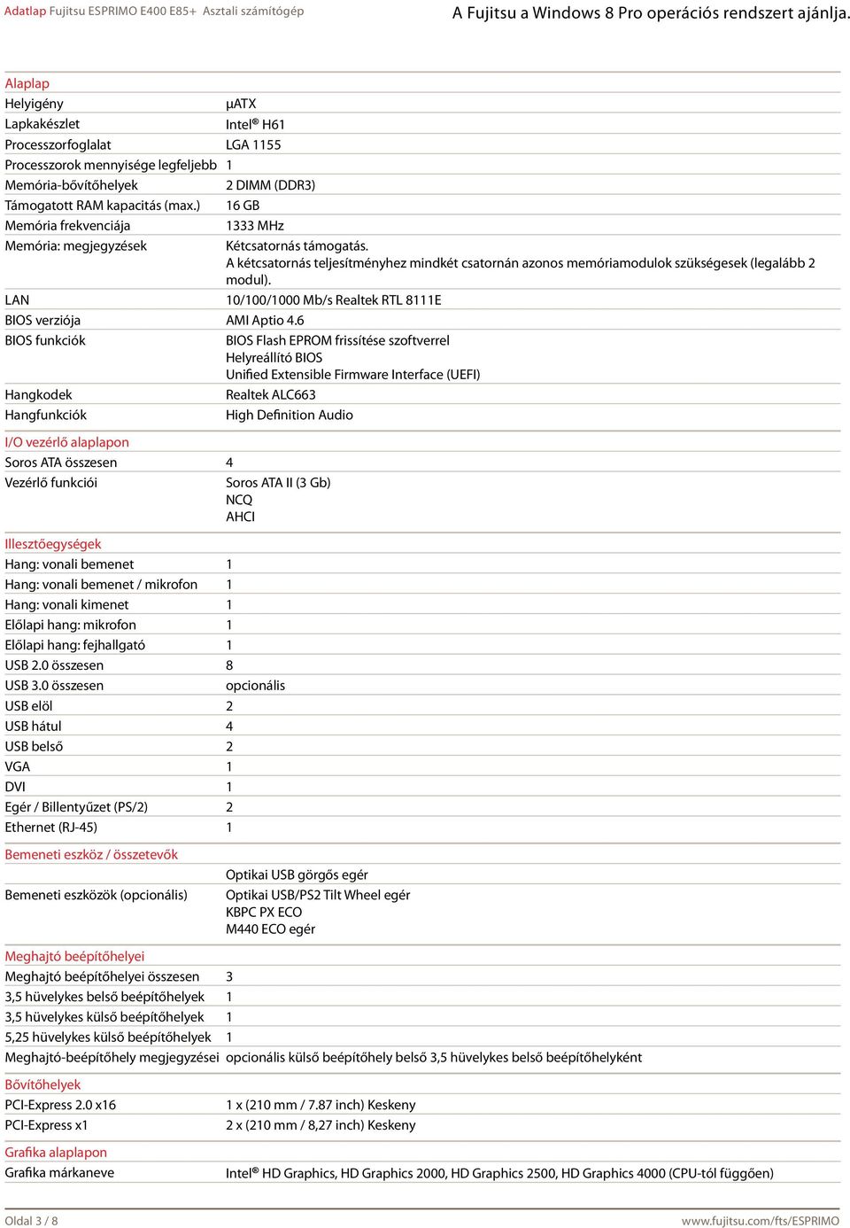 LAN 10/100/1000 Mb/s Realtek RTL 8111E BIOS verziója AMI Aptio 4.