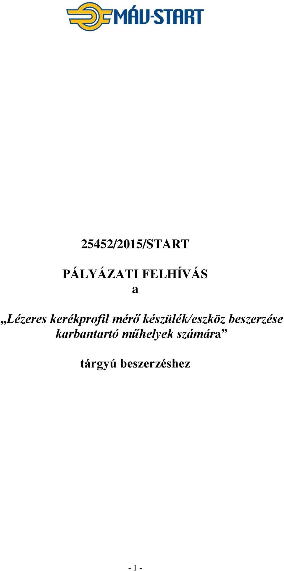 készülék/eszköz beszerzése