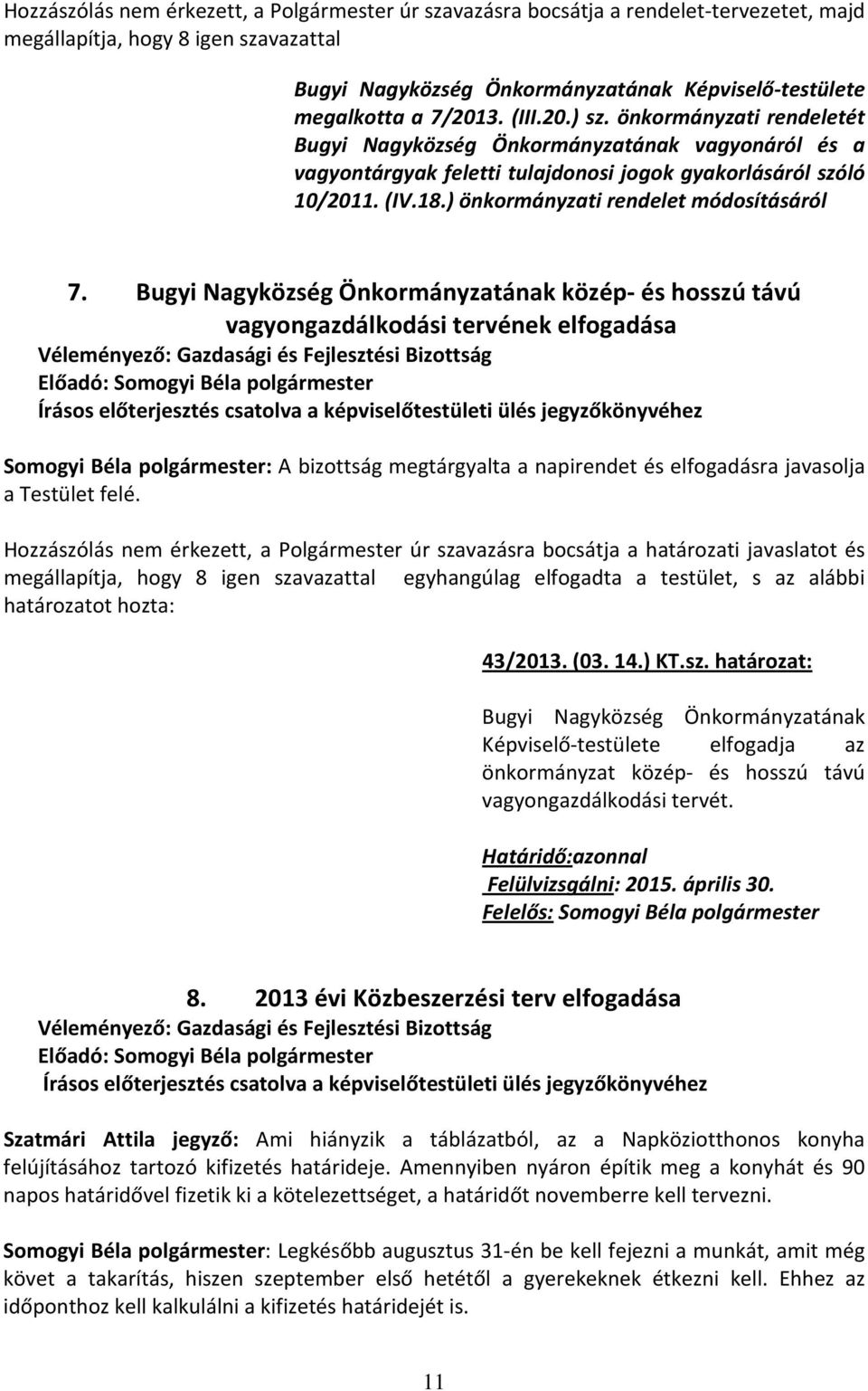 ) önkormányzati rendelet módosításáról 7.