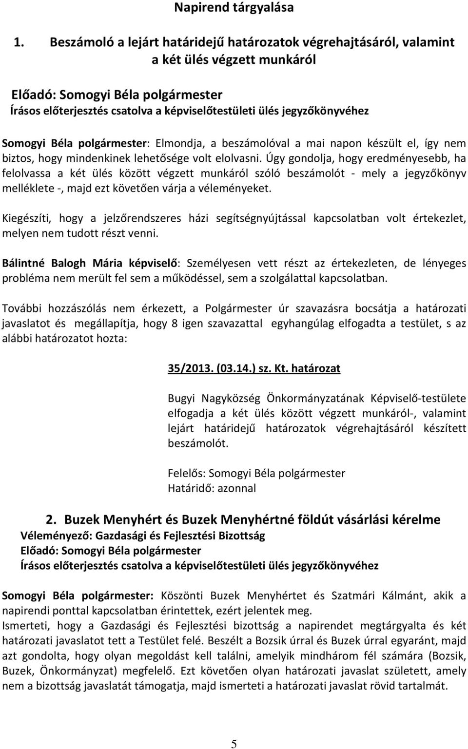 J E G Y Z Ő K Ö N Y V mely készült a Bugyi Nagyközségi Önkormányzat március  14-i soros ülésén - PDF Free Download