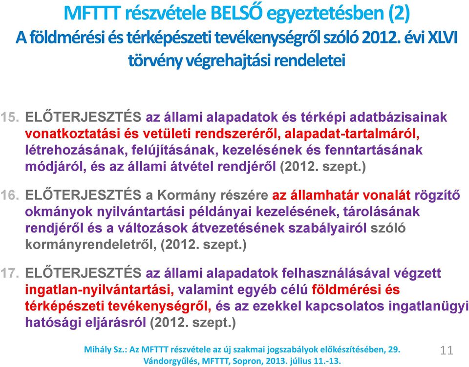 az állami átvétel rendjéről (2012. szept.) 16.