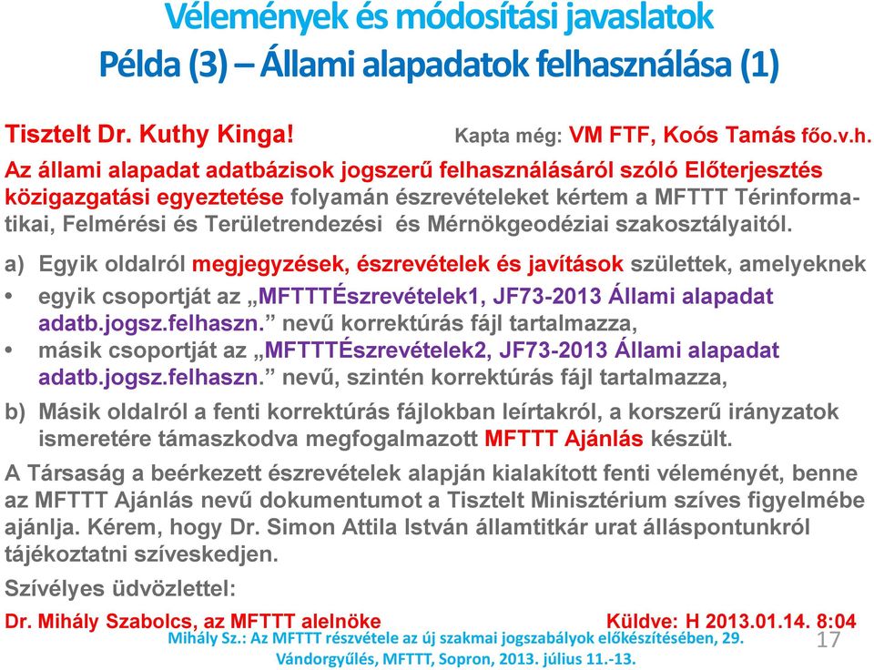 Kinga! Kapta még: VM FTF, Koós Tamás főo.v.h.