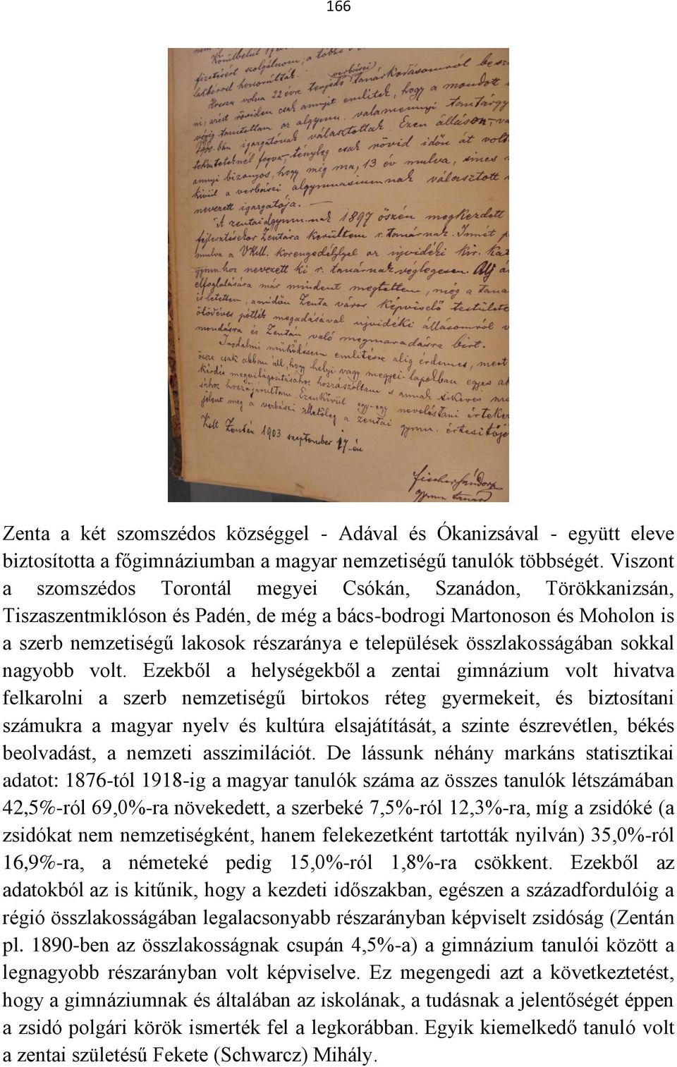összlakosságában sokkal nagyobb volt.