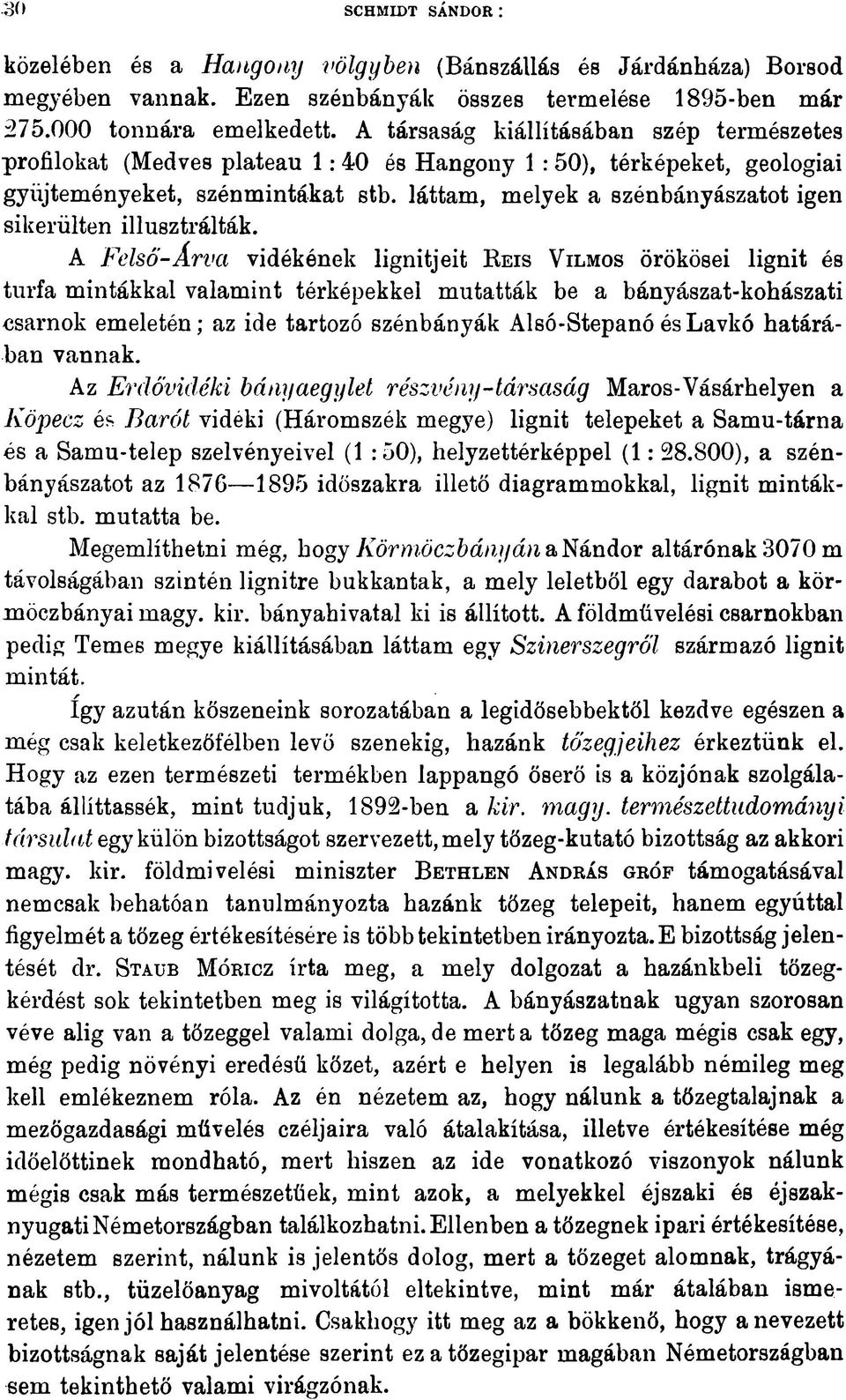 láttam, melyek a szénbányászatot igen sikerültén illusztrálták.