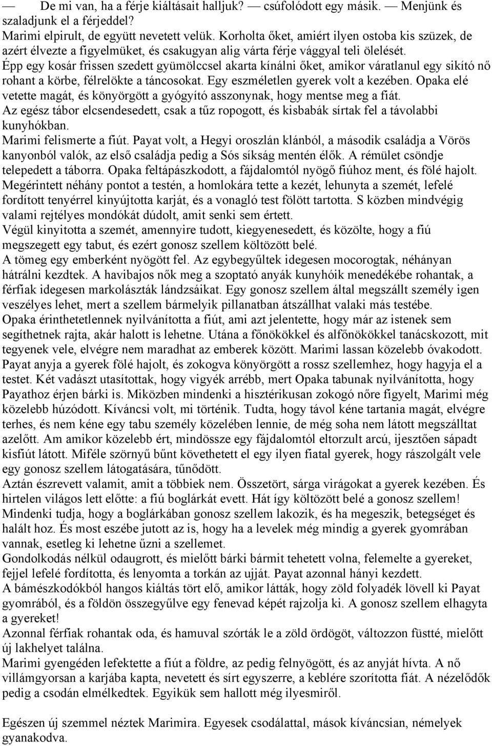 randevú indián nyílhegyek