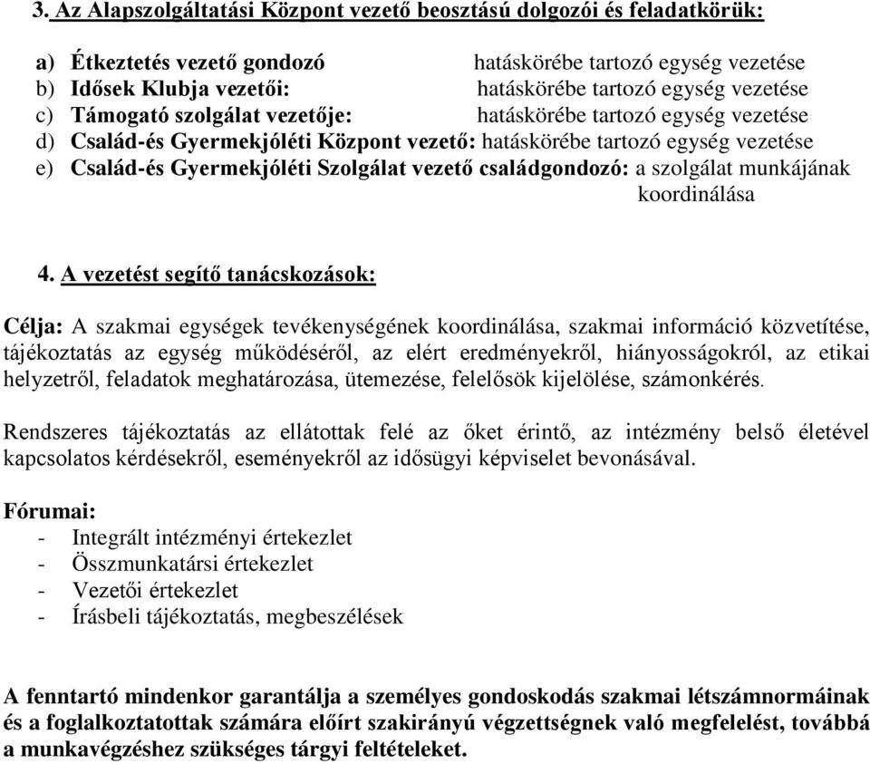 családgondozó: a szolgálat munkájának koordinálása 4.