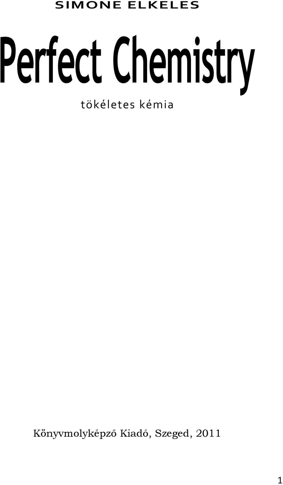 tökéletes kémia