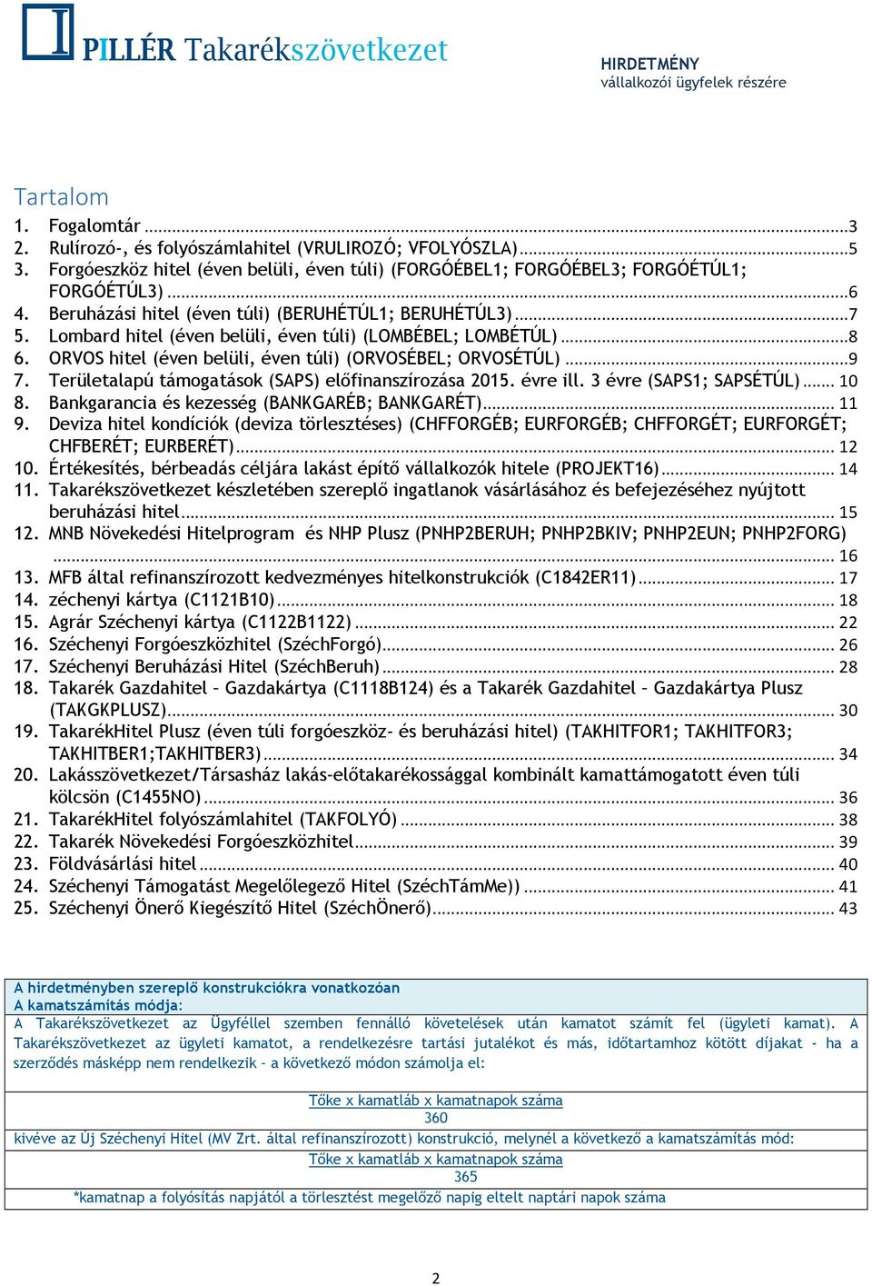 HITEL HIRDETMÉNY vállalkozói ügyfelek részére 1. 1 A március 01-től  szerződött ügyletekre - PDF Ingyenes letöltés