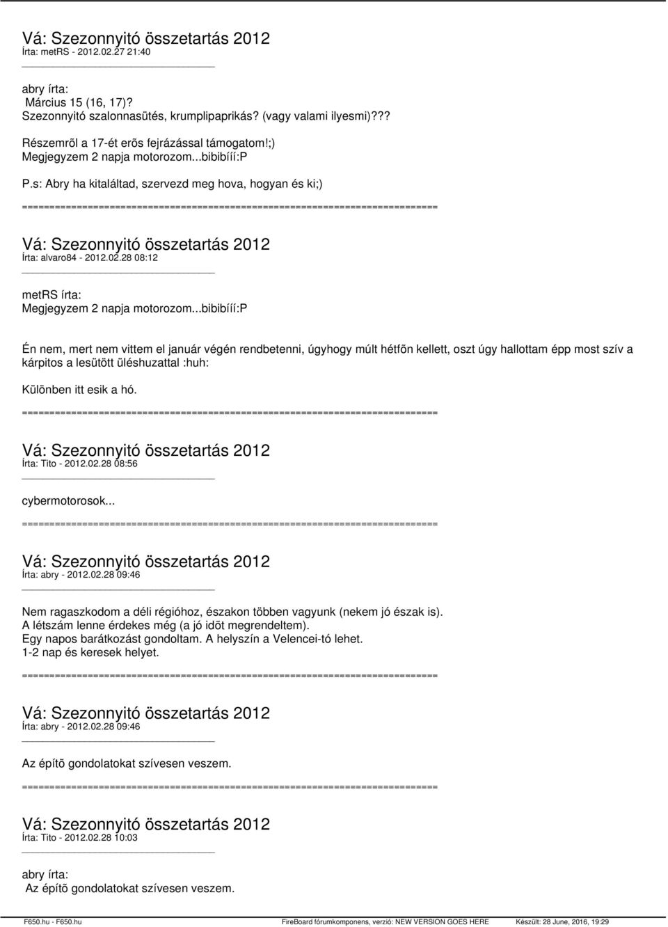 ..bibibííí:p Én nem, mert nem vittem el január végén rendbetenni, úgyhogy múlt hétfõn kellett, oszt úgy hallottam épp most szív a kárpitos a lesütött üléshuzattal :huh: Különben itt esik a hó.