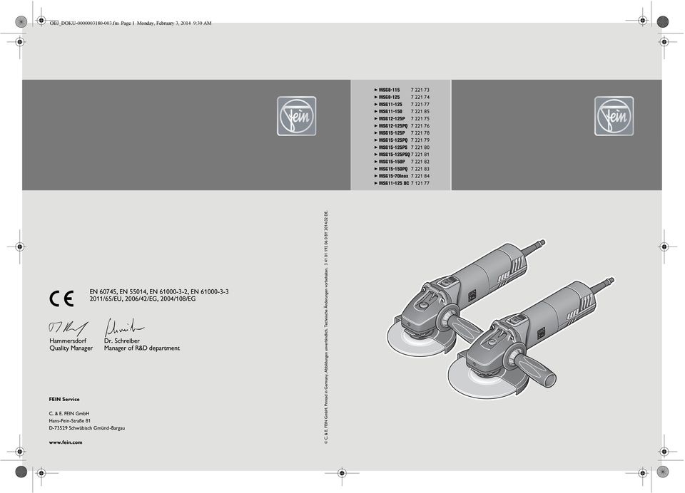WSG15-125PQ 7 221 79 WSG15-125PS 7 221 80 WSG15-125PSQ 7 221 81 WSG15-150P 7 221 82 WSG15-150PQ 7 221 83 WSG15-70Inox 7 221 84 WSG11-125 DC 7 121 77 Hammersdorf Quality Manager FEIN