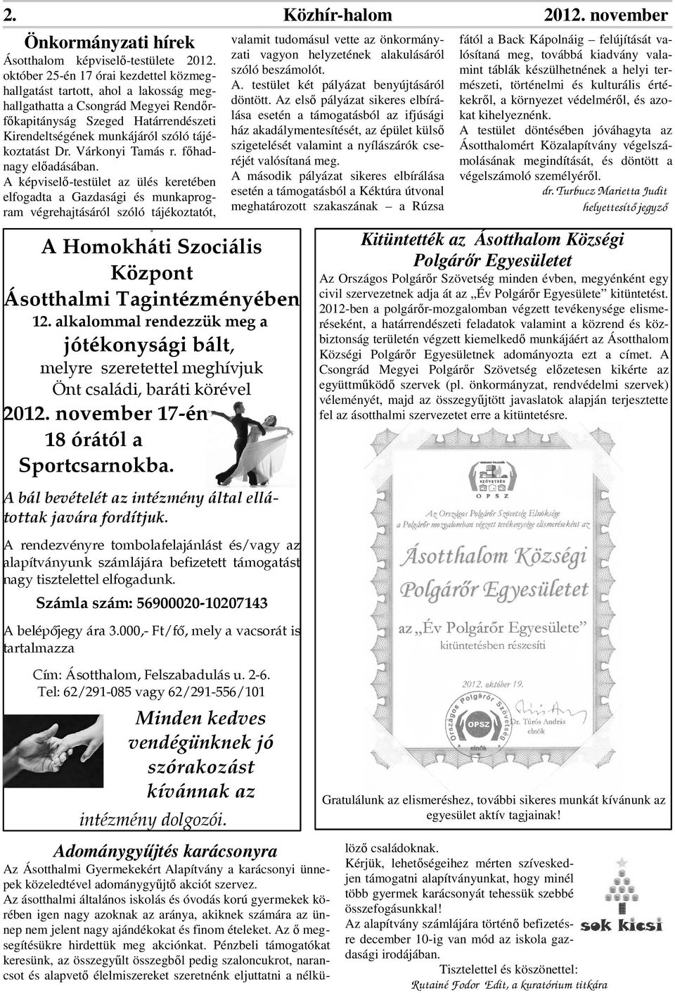 Dr. Várkonyi Tamás r. főhadnagy előadásában.
