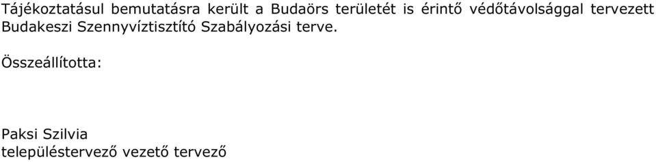 Budakeszi Szennyvíztisztító Szabályozási terve.