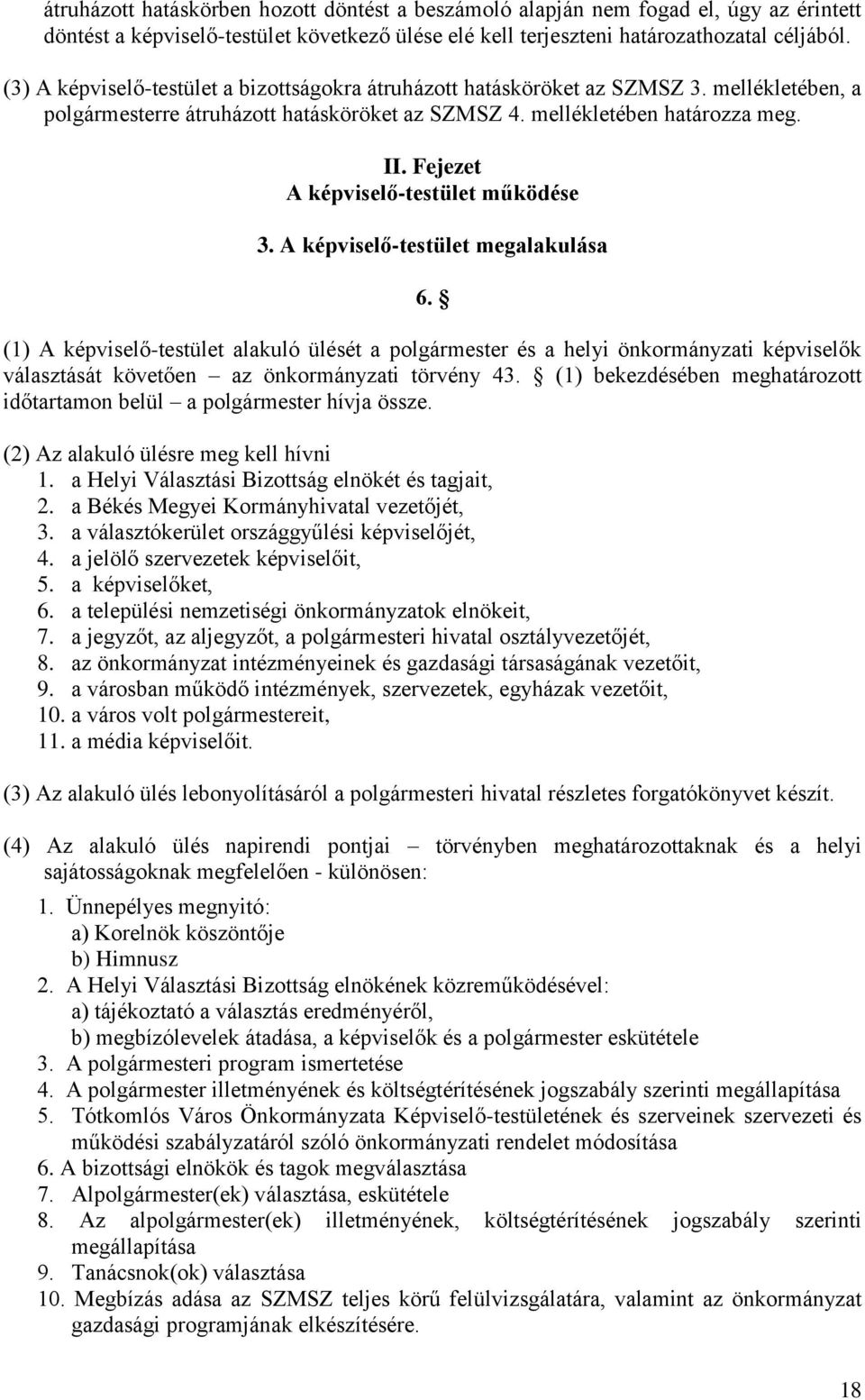 Fejezet A képviselő-testület működése 3. A képviselő-testület megalakulása 6.