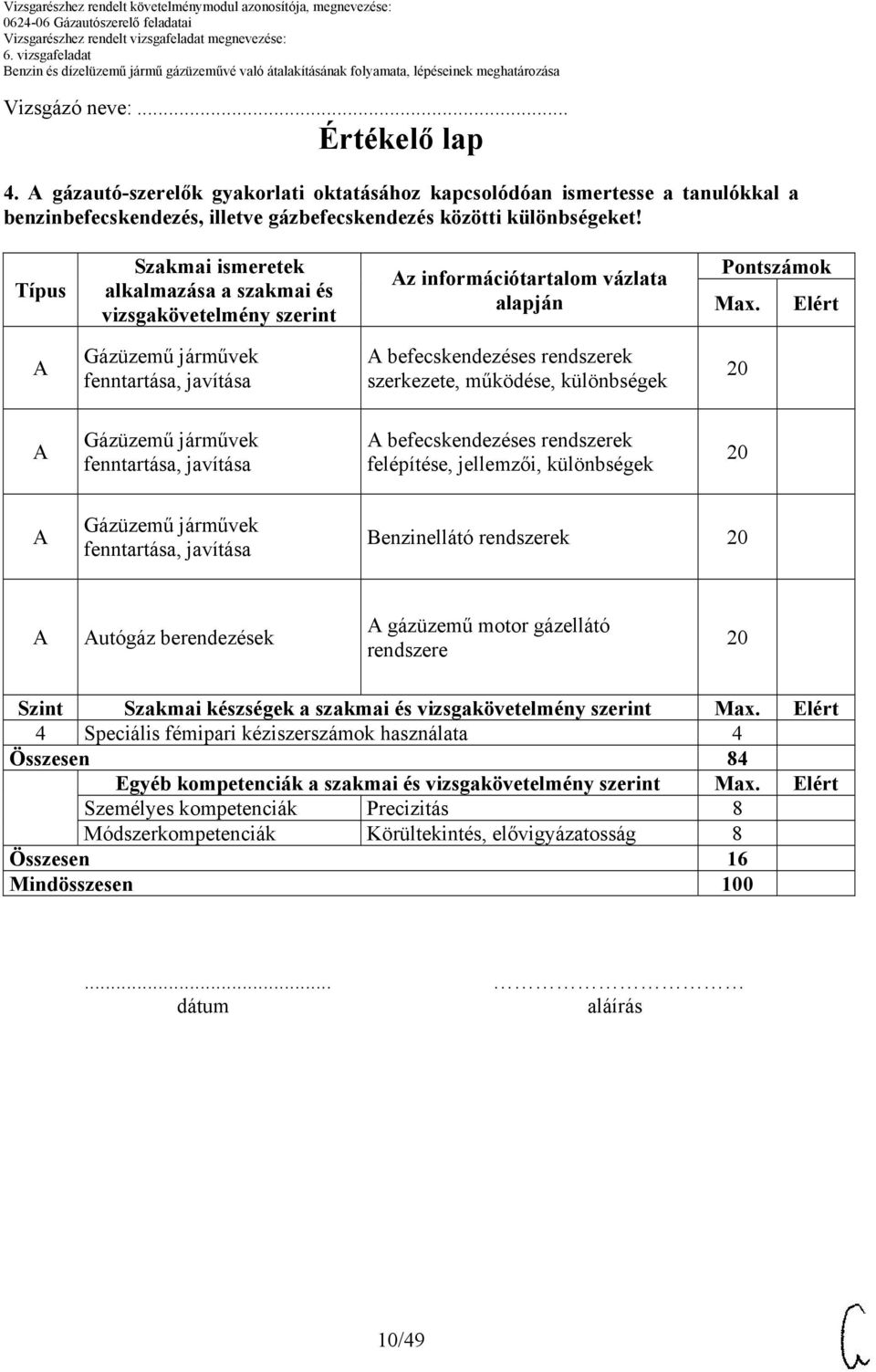 Elért befecskendezéses rendszerek szerkezete, működése, különbségek befecskendezéses rendszerek felépítése, jellemzői, különbségek Benzinellátó rendszerek utógáz berendezések gázüzemű motor gázellátó