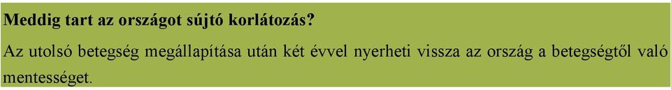 Az utolsó betegség megállapítása