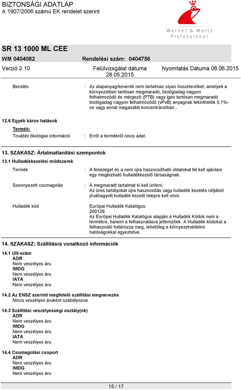 SZAKASZ: Ártalmatlanítási szempontok 13.