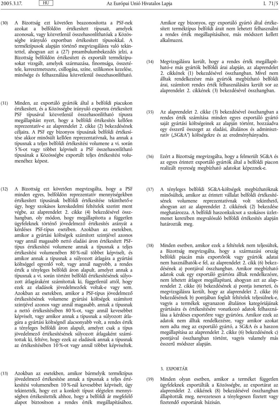 Közösségbe irányuló exportban értékesített típusokkal.