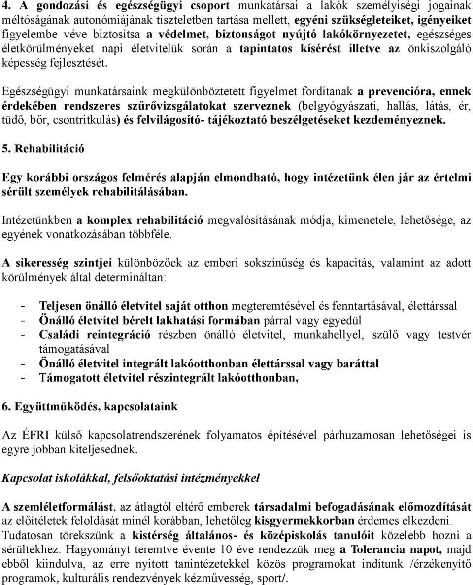 ÉletFa Rehabilitációs Intézetről 2120 Dunakeszi, Fóti út Intézményünk - PDF  Ingyenes letöltés
