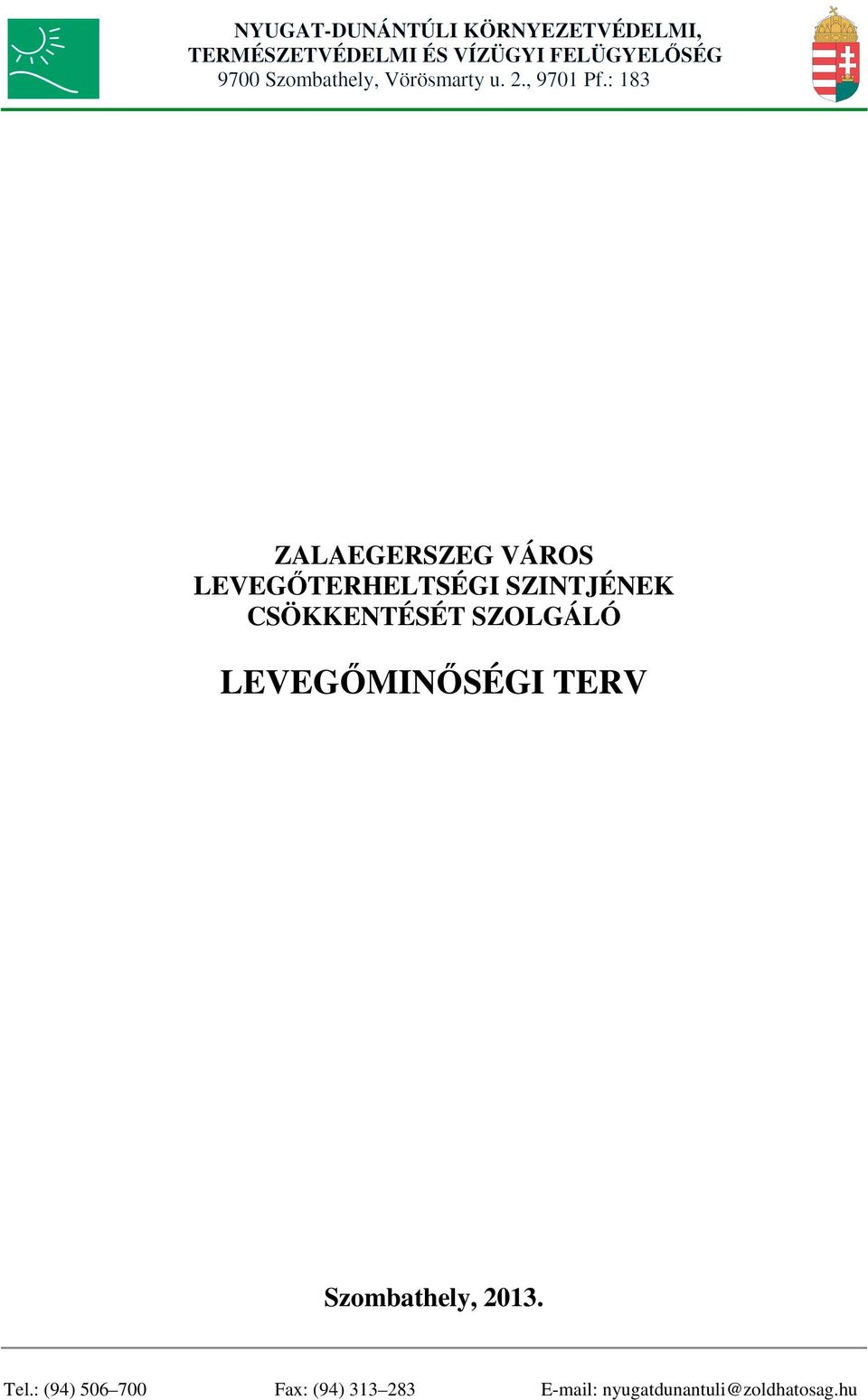 LEVEGİMINİSÉGI TERV Szombathely, 2013. Tel.