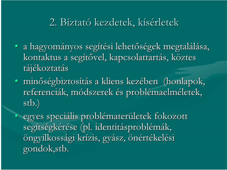 referenciák, módszerek m és s problémaelm maelméletek, letek, stb.