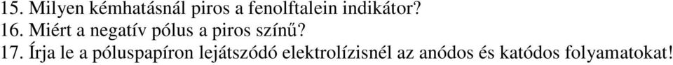 Miért a negatív pólus a piros színő? 17.