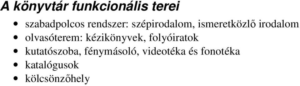olvasóterem: kézikönyvek, folyóiratok