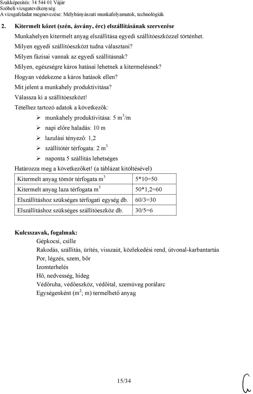 Válassza ki a szállítóeszközt!