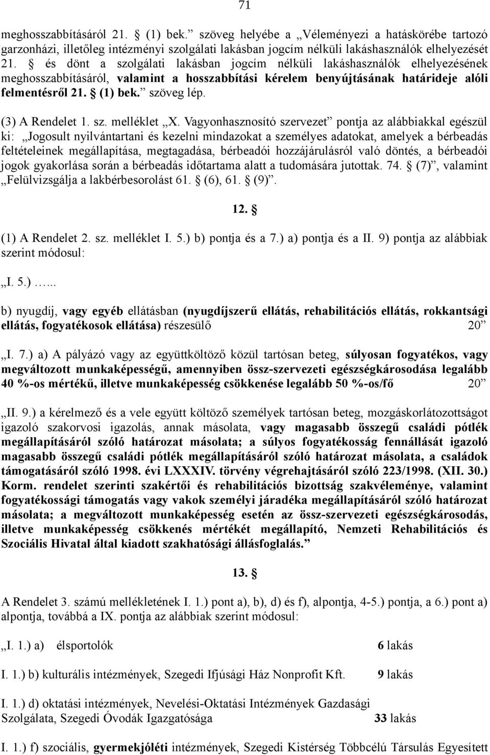 (3) A Rendelet 1. sz. melléklet X.