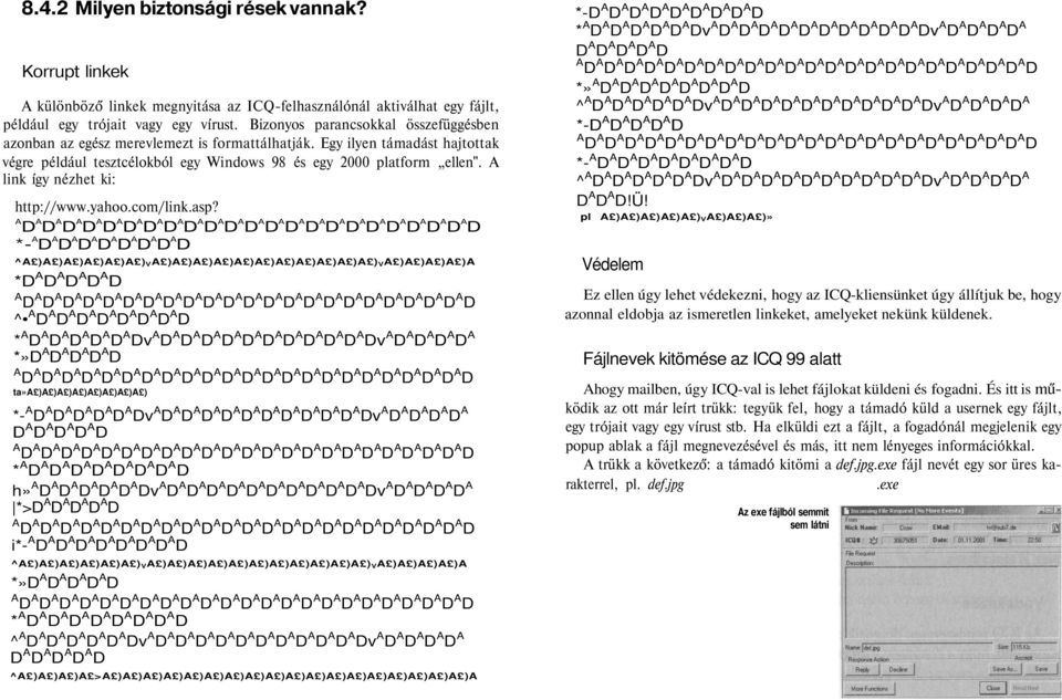 A link így nézhet ki: http://www.yahoo.com/link.asp?