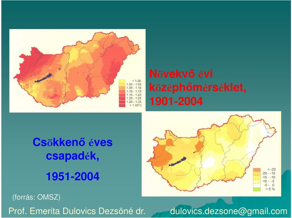 1901-2004 Csökkenő