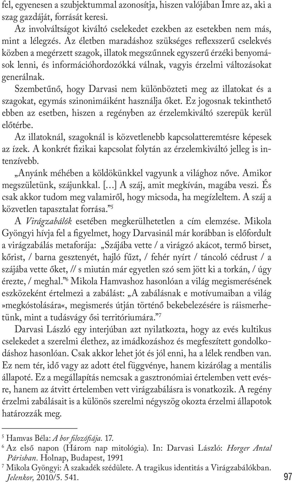 egymás látása vs randevúk