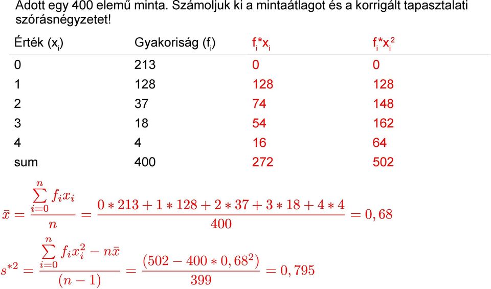 szórásnégyzetet!