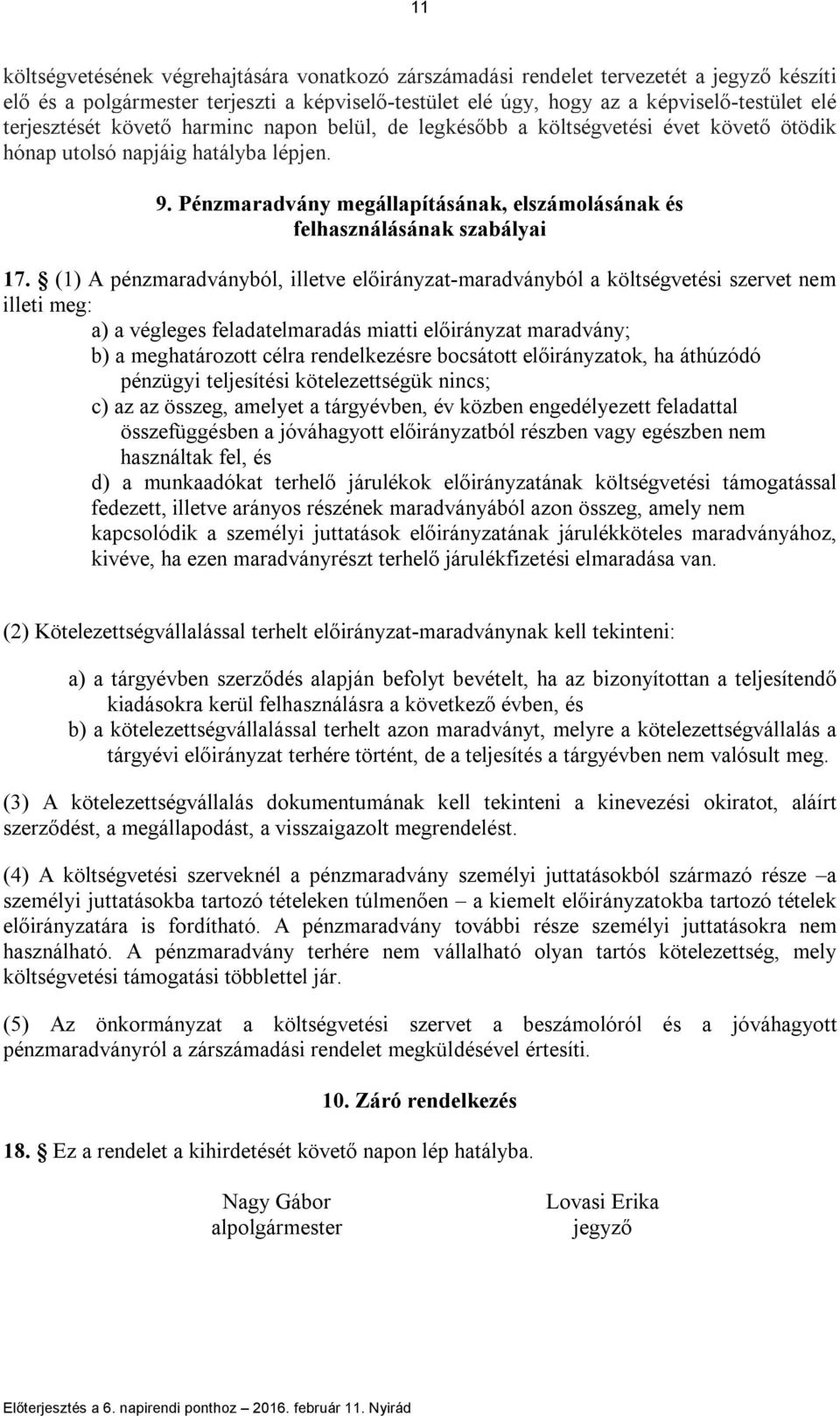 Pénzmaradvány megállapításának, elszámolásának és felhasználásának szabályai 17.