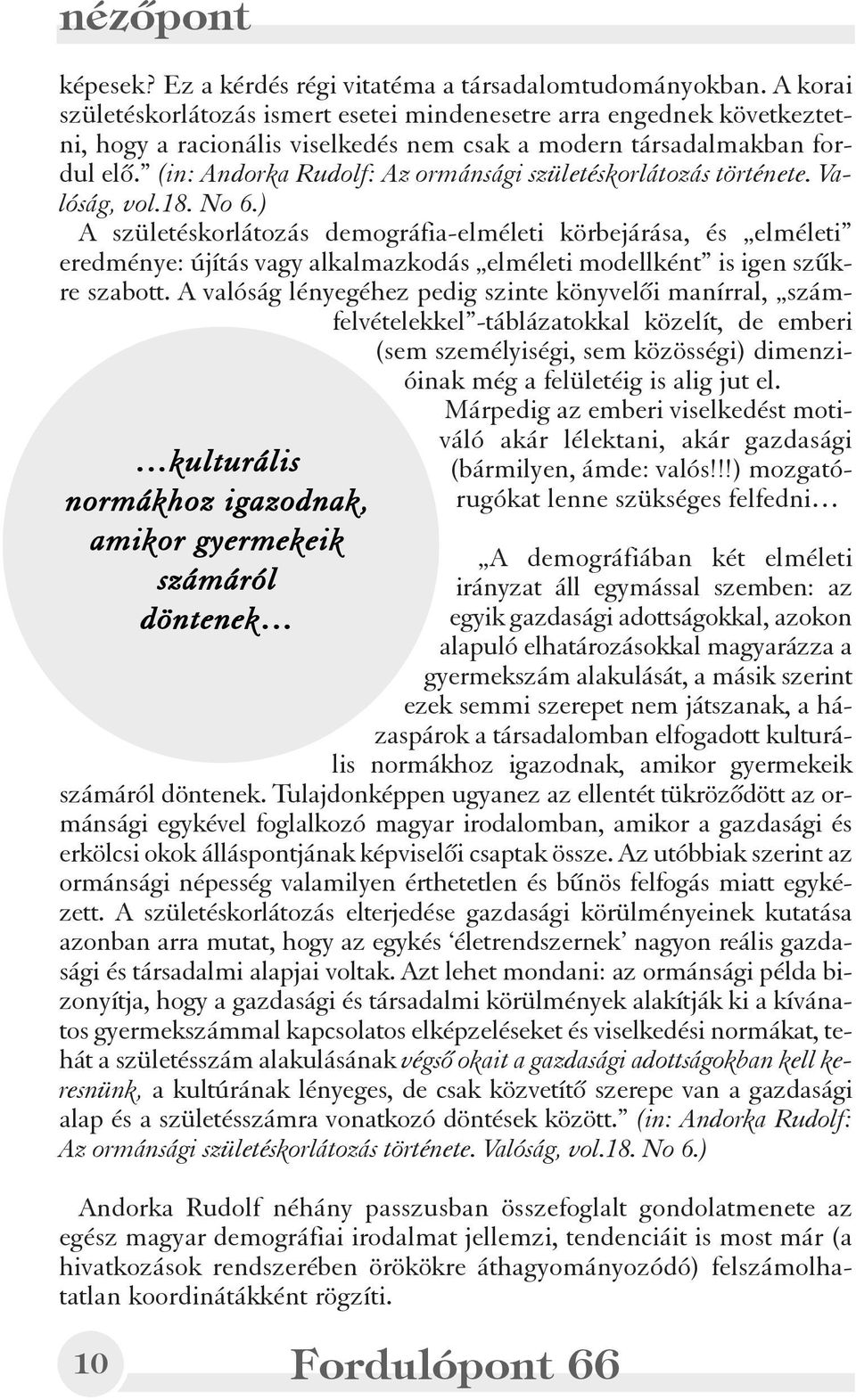 (in: Andorka Rudolf: Az ormánsági születéskorlátozás története. Valóság, vol.18. No 6.
