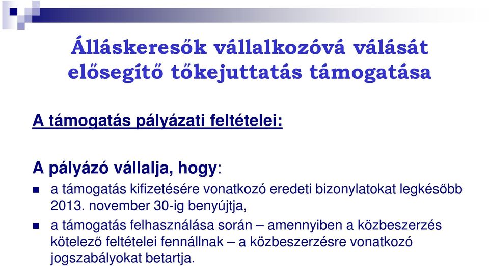 bizonylatokat legkésőbb 2013.