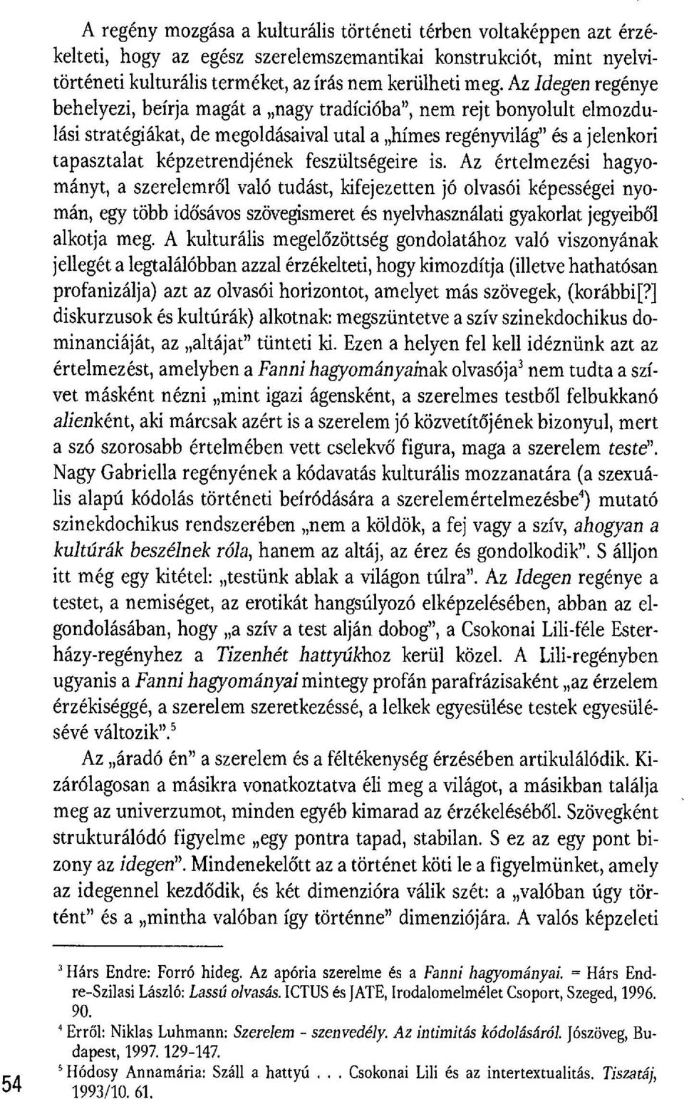 feszültségeire is.