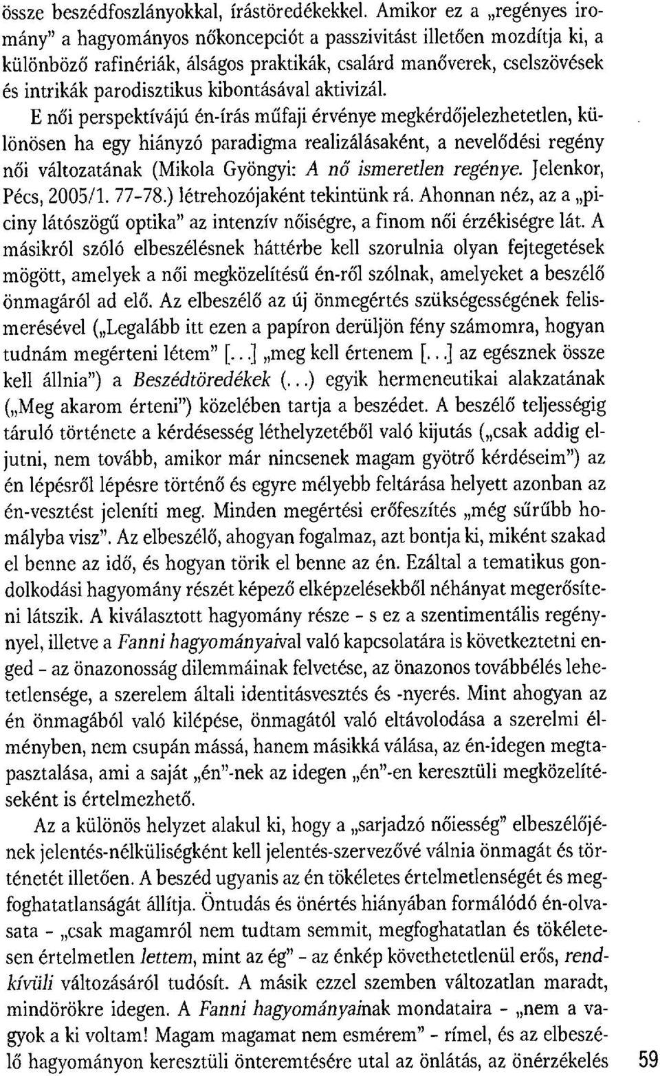 kibontásával aktivizál.