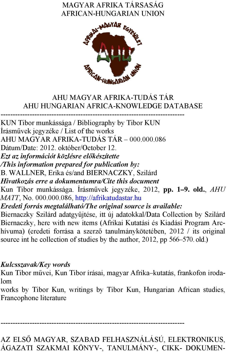 Ezt az információt közlésre előkészítette /This information prepared for publication by: B.