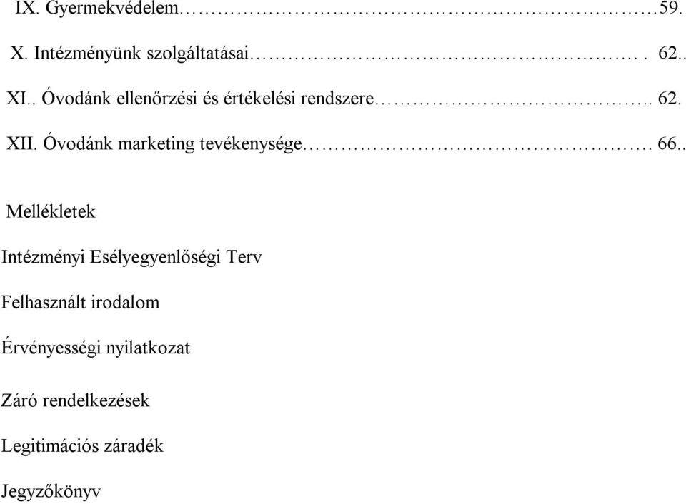 Óvodánk marketing tevékenysége. 66.